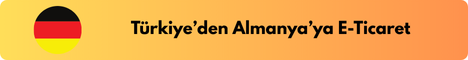Türkiye'den Almanya'ya E-Ticaret